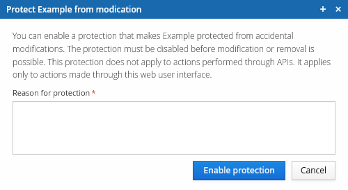 Protect from modification dialog, with a required Reason for protection field