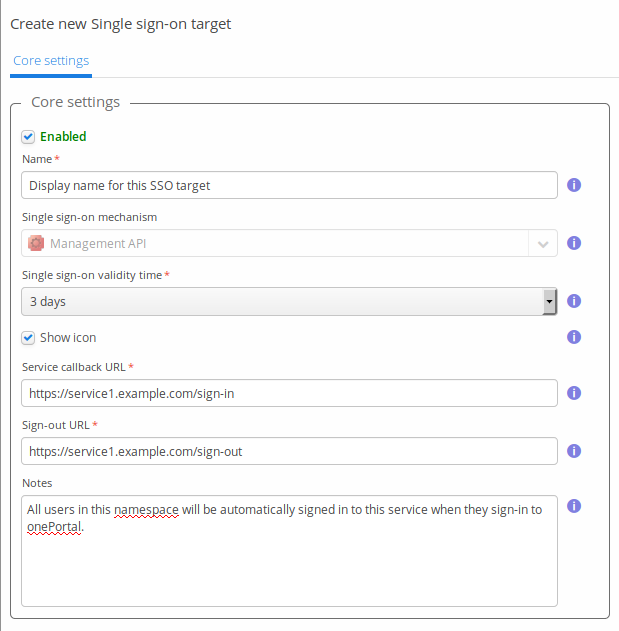 SSO target editor's Core settings, with Name, mechanism, validity time, callback URL, sign-out URL, and Notes fields